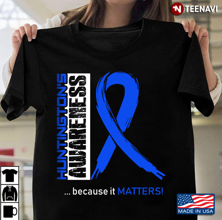 Huntington’s Disease Awareness Because It Matters Gift For Hd Patients