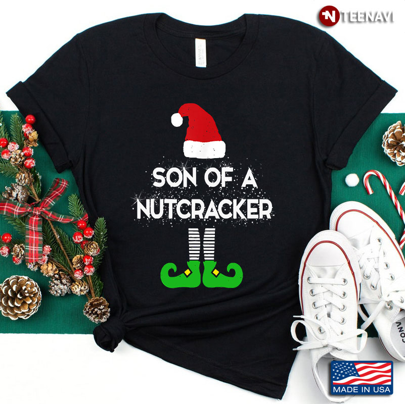Son Of A Nutcracker Elf Christmas Funny Christmas