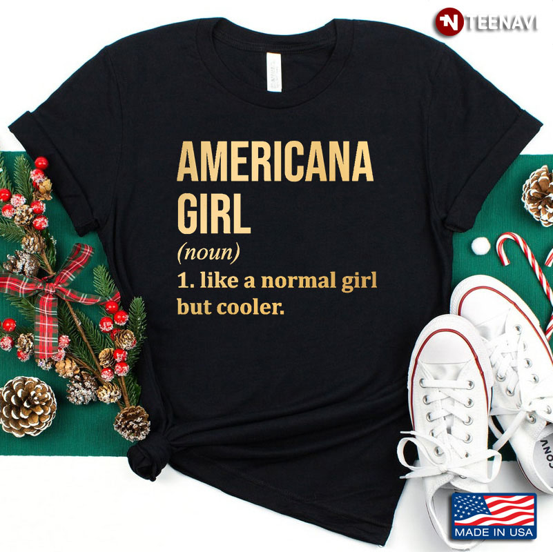 American Girl Definition Like A Normal Girl But Cooler