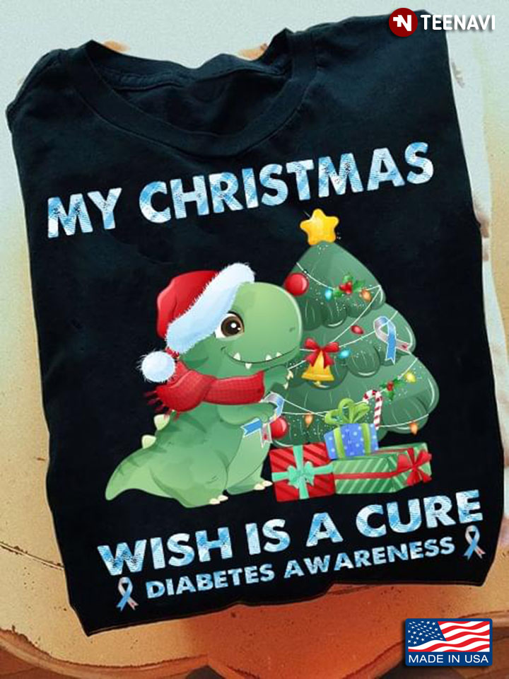 Funny Dinosaur My Christmas Wish Is A Cure Diabetes Awareness Christmas Tree