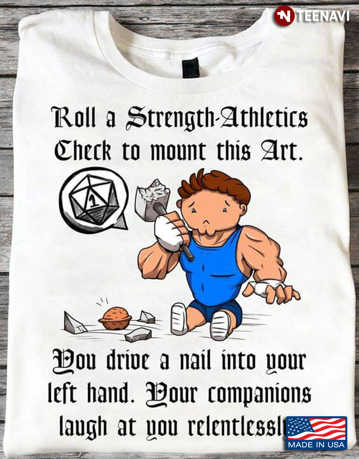 DnD Roll A Strength Athletics Check To Mount This Art