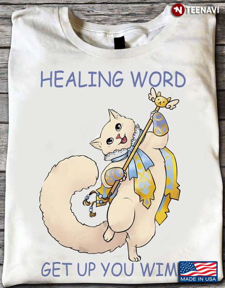 Healing Word Get Up Wimp Cat Lover