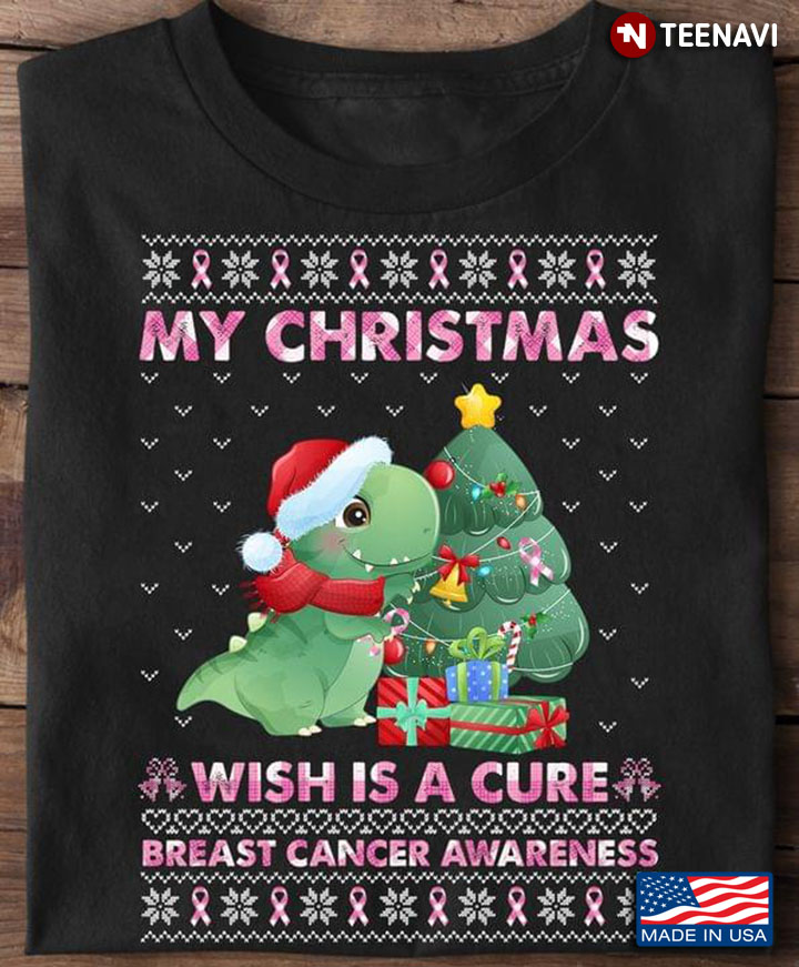 My Christmas Wish A Cure Breast Cancer Awareness Funny Wishing Dino