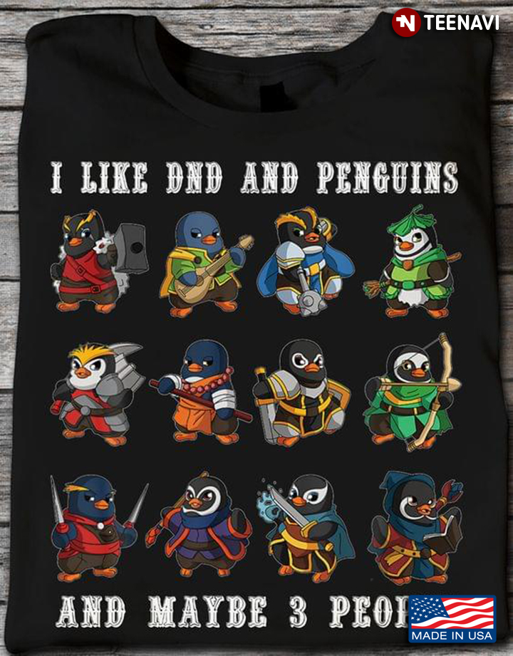 I Like DnD And Penguins And Maybe 3 People