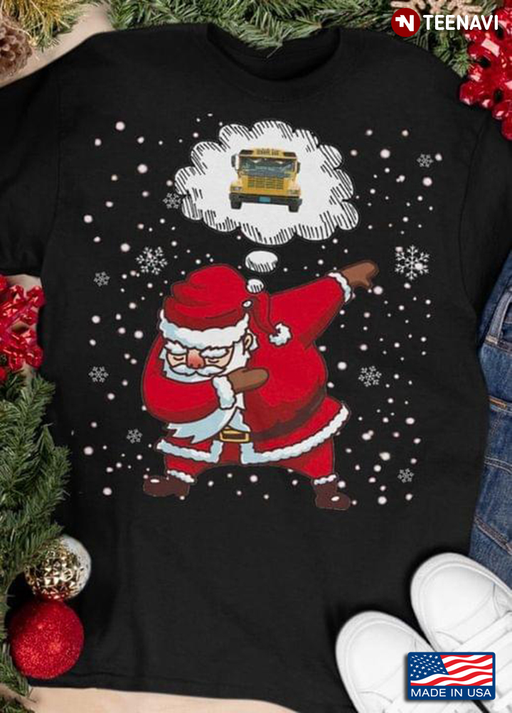 Santa’s Favorite School Bus Driver Christmas Santa Claus Dabbing