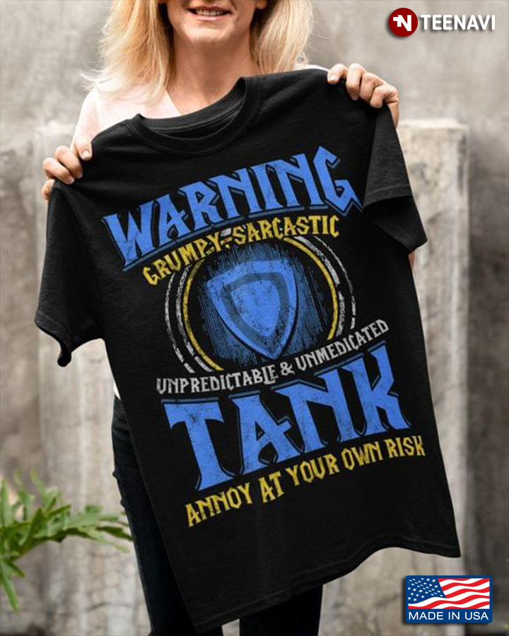 Warning Grumpy Sarcastic Tank Annoy At Your Own Risk
