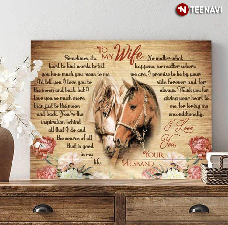 Floral Theme Horses Cuddling To My Wife I Love You Sometimes It’s Hard To Find Words To Tell You How Much You Mean To Me