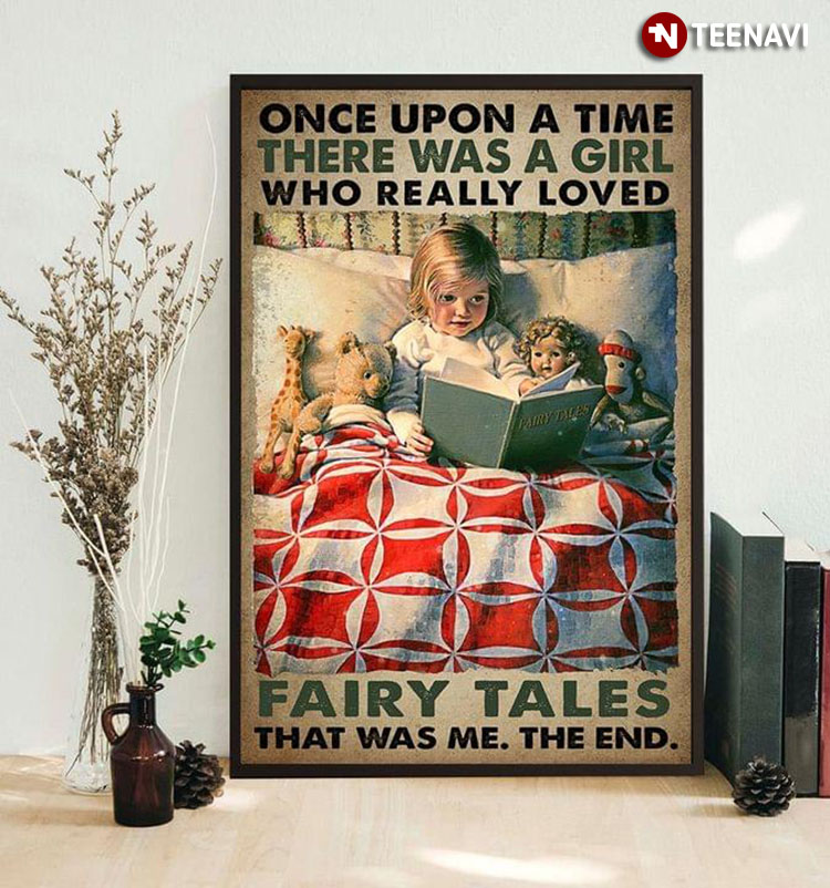 Vintage Little Girl Reading Fairy Tale To Her Toys Once Upon A Time There Was A Girl Who Really Loved Fairy Tales That Was Me The End