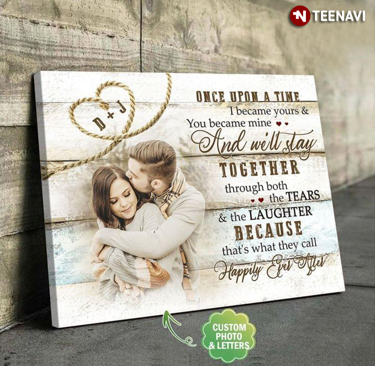 Personalized Photo & Letter Happy Couple Once Upon A Time I Became Yours & You Became Mine