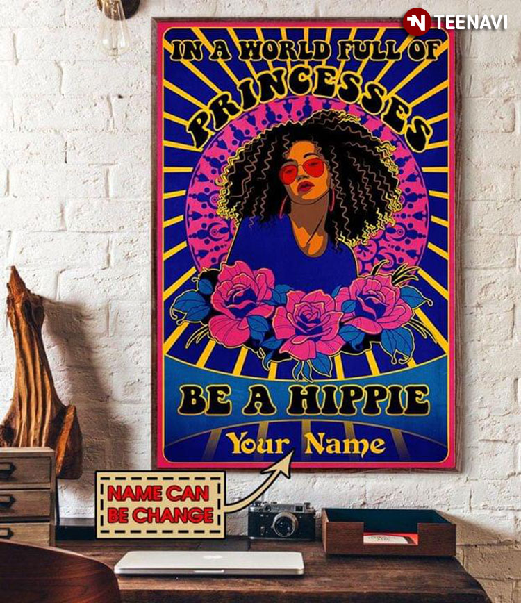 Personalized Name Black Hippie Peace Girl With Flowers Around In A World Full Of Princesses Be A Hippie