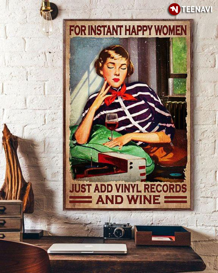 Vintage For Instant Happy Women Just Add Vinyl Records And Wine