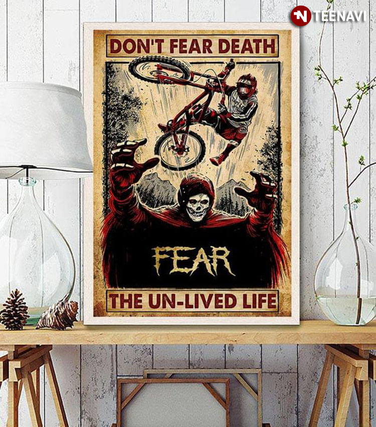 Vintage Mountain Biker Jumping And Death Don’t Fear Death Fear The Un-lived Life