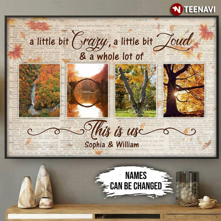 Personalized Name Dictionary Theme Autumn Forest This Is Us A Little Bit Crazy A Little Bit Loud & A Whole Lot Of Love