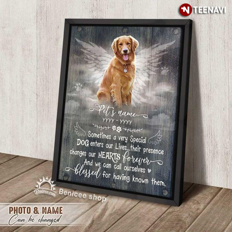 Personalized Name, Photo & Year Dog With Angel Wings Sometimes A Very Special Dog Enters Our Lives Their Presence Changes Our Hearts Forever