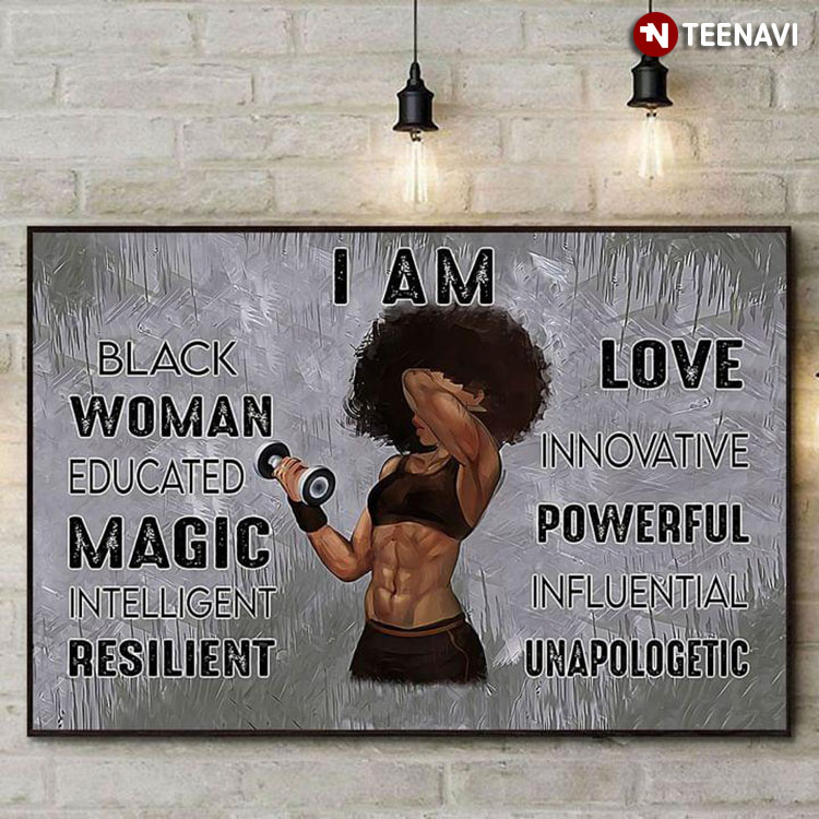 Grey Theme Black Girl Lifting Dumbbell I Am Black Woman Educated Magic Intelligent Resilient Love