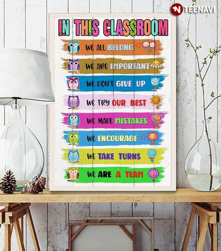 Cute Colorful Owls In This Classroom We All Belong We Are Important We Don't Give Up We Try Our Best