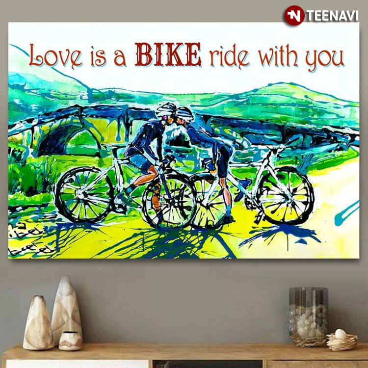 Couple Of Cyclists Kissing Painting Love Is A Bike Ride With You