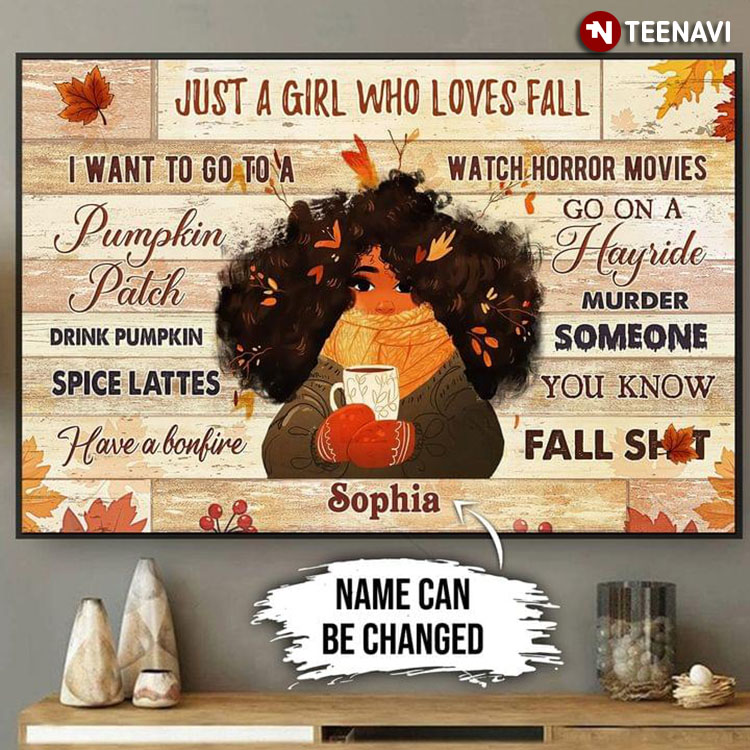 Personalized Name Just A Girl Who Loves Fall I Want To Go To A Pumpkin Patch