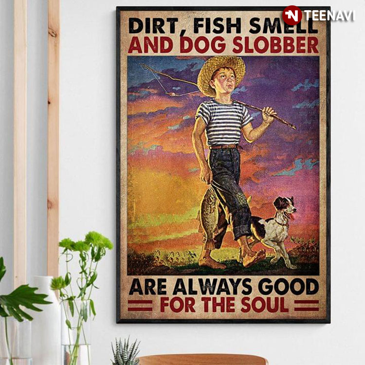 Vintage Boy With Fish & Dog Dirt, Fish Smell And Dog Slobber Are Always Good For The Soul