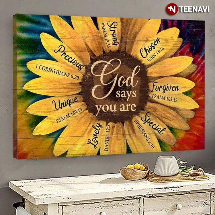 Colorful Theme Sunflower God Says You Are Unique Lovely Special Forgiven Chosen Strong Precious