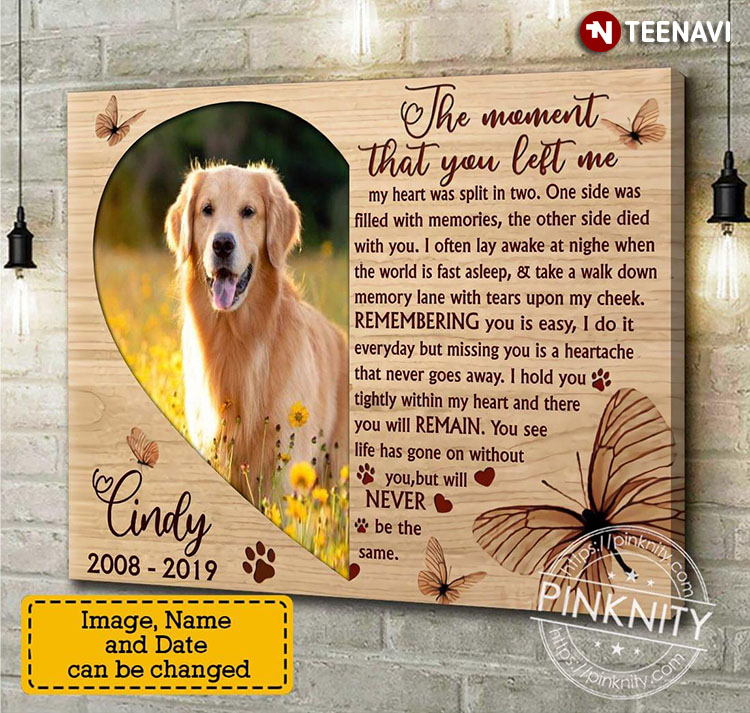 Personalized Pet's Name, Photo & Date Golden Retriever With Butterflies & Hearts The Moment That You Left Me My Heart Was Split In Two