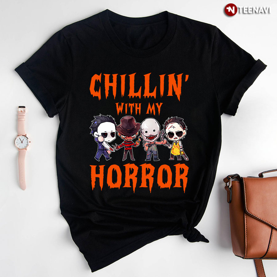 Chillin’ With My Horror Michael Myers Ghostface Freddy Krueger Chucky Horror Killer for Halloween T-Shirt