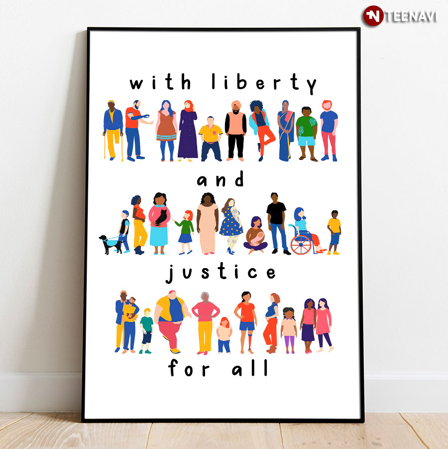 With Liberty And Justice For All Poster
