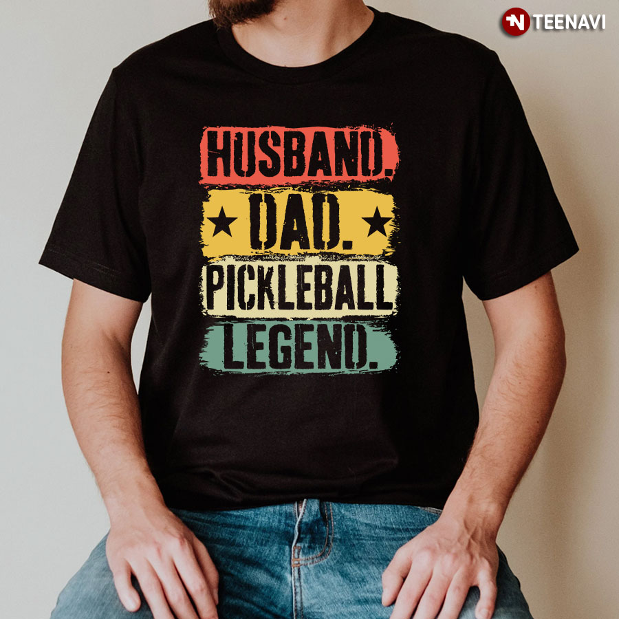 Husband Dad Pickleball Legend For Pickleball Lover T-Shirt