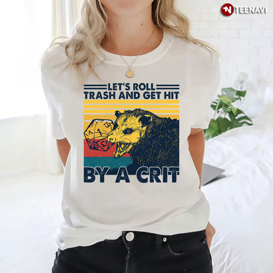 Vintage Opossum And Dice Dungeons & Dragons Let's Roll Trash And Get Hit By A Crit T-Shirt