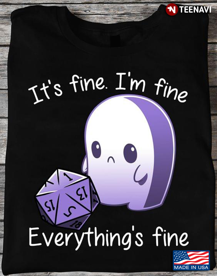 It's Fine I'm Fine Everything's Fine  For  Book Lover Dice Boo