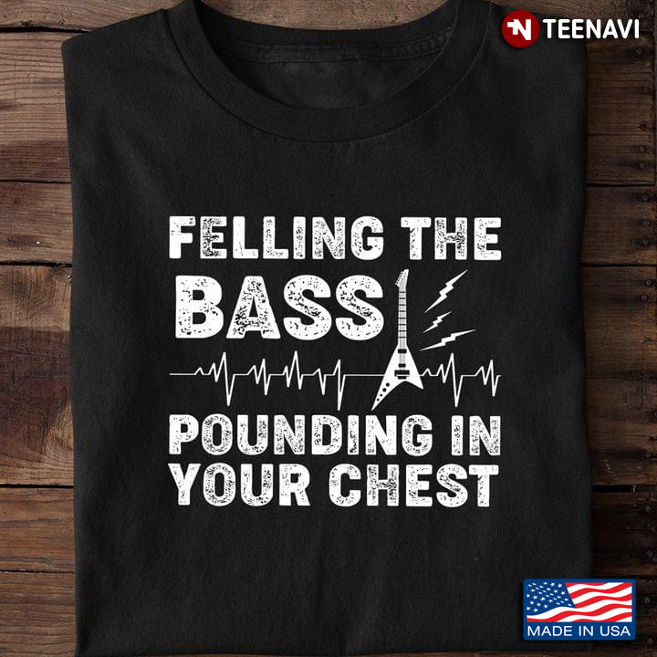 Felling The Bass Pounding In Your Chest Playing Bass For Bass Lover