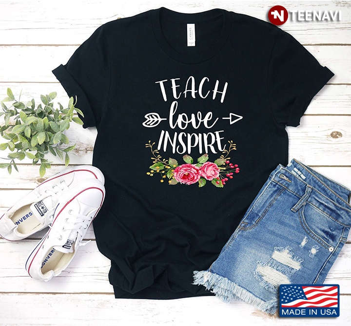 Teach Love Inspire Funny Teacher For Teaching Lover