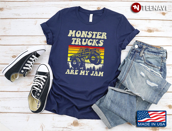 Monster Trucks Are My Jam  For Monster  Jam Lover Vintage