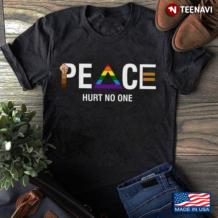 Peace Hurt No One Black Live Matter LGBT