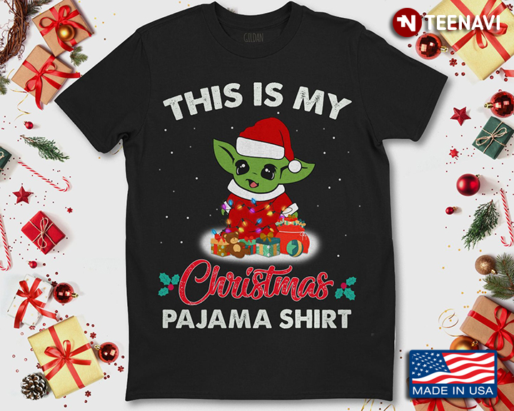 Baby Yoda  This Is My Christmas Pajama Shirt for Christmas