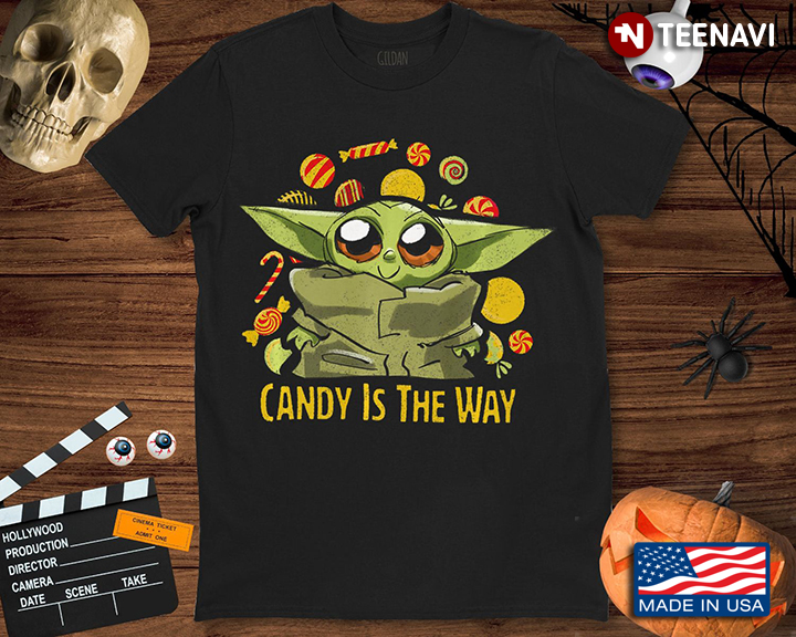 Candy Is The Way Funny Baby Yoda