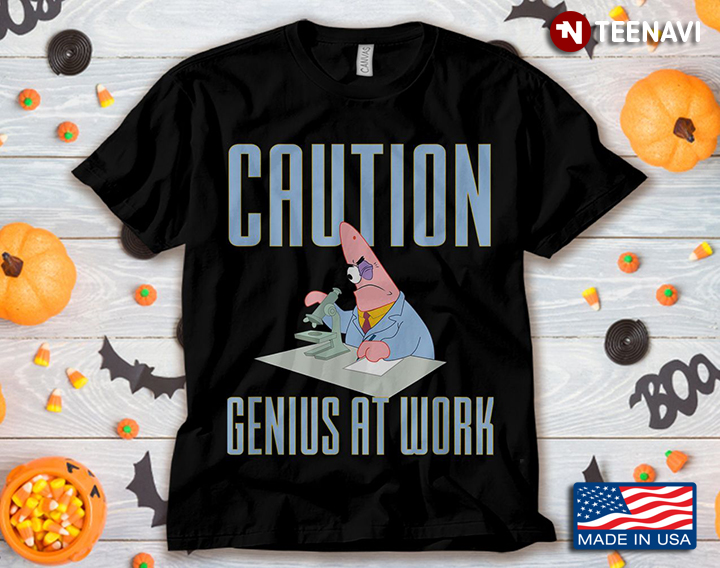 Caution Genius At Work Patrick Star   For Cartoon Lover