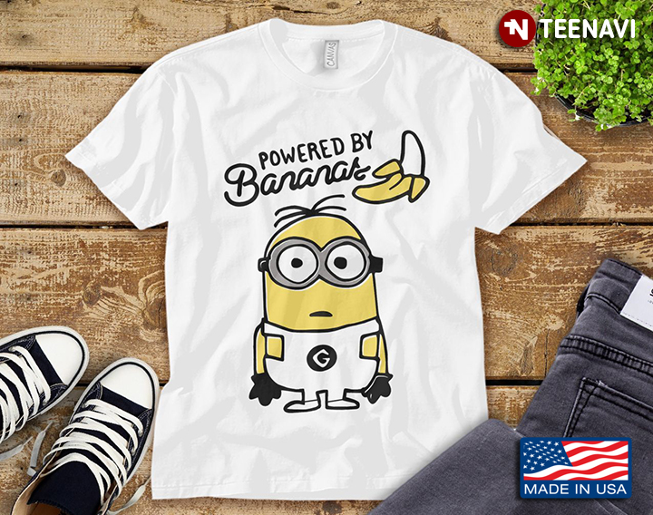 Powered By Bananas Despicable Me Funny Minion For Minion LOver