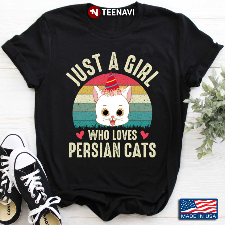 Just A Girl Who Loves Persian Cats  For Animal Lover Vintage