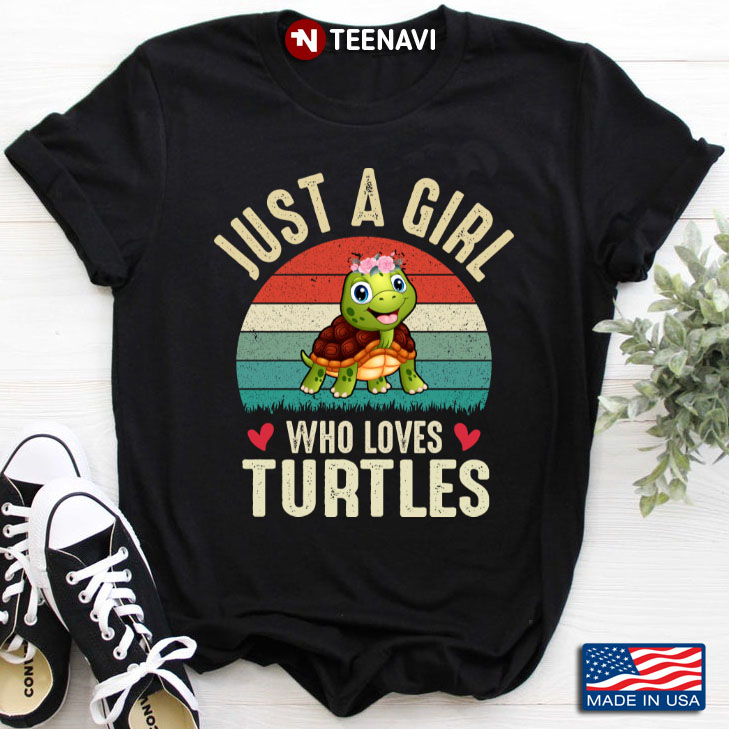 Just A Girl Who Loves Turtles   For Animal Lover Vintage