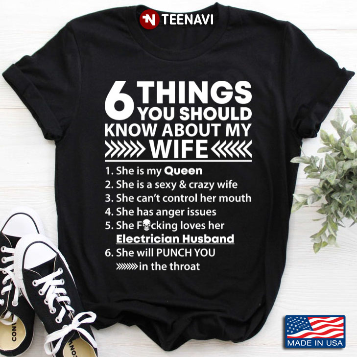 6 Things You Shoud Know About My Wife SHe Is My Queen  SHe Fucking Loves Her Electrician  Husband