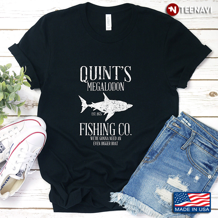 Shark Fishing Quint's Megalodon Fishing Co We're Gonna Need An Even Bigger Boat