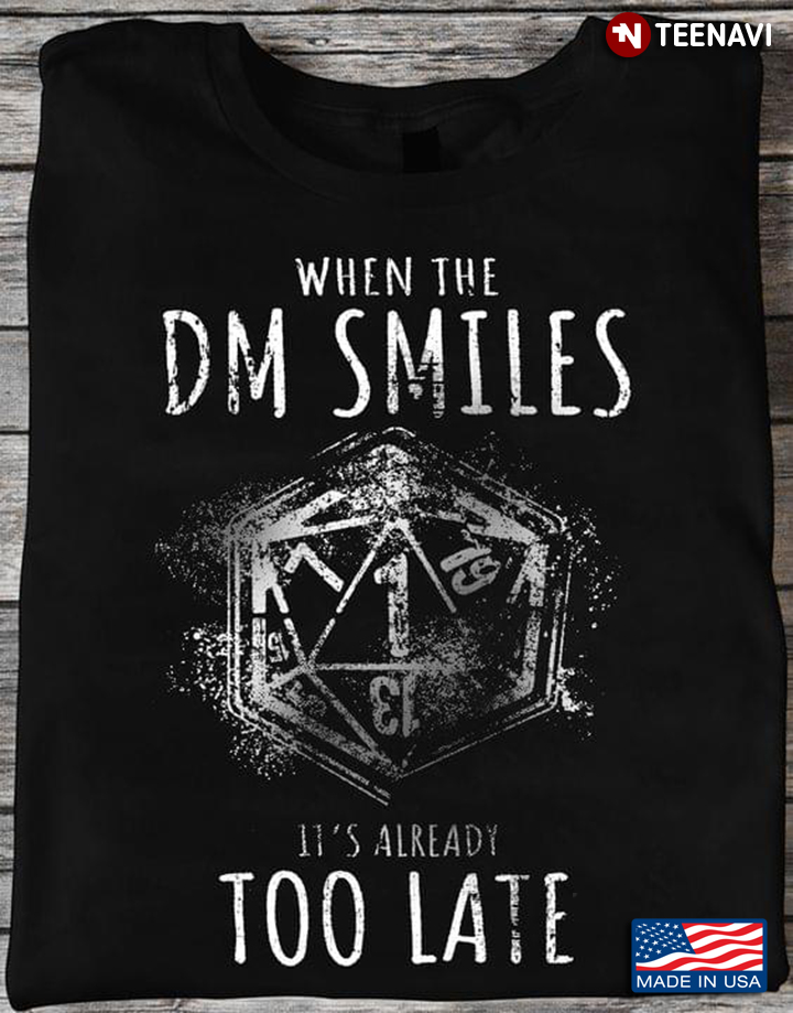 When The DM Smiles It's Already Too Late