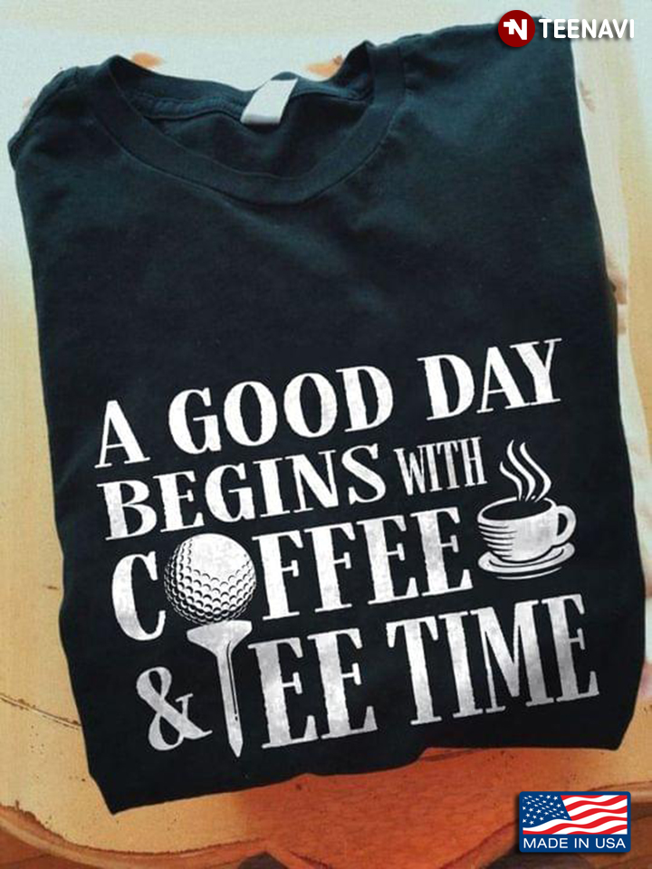 A Good Day Begins with Coffee and Tee Time