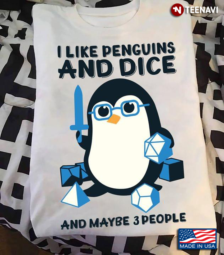 I Like Penguins and Dice and Maybe 3 People