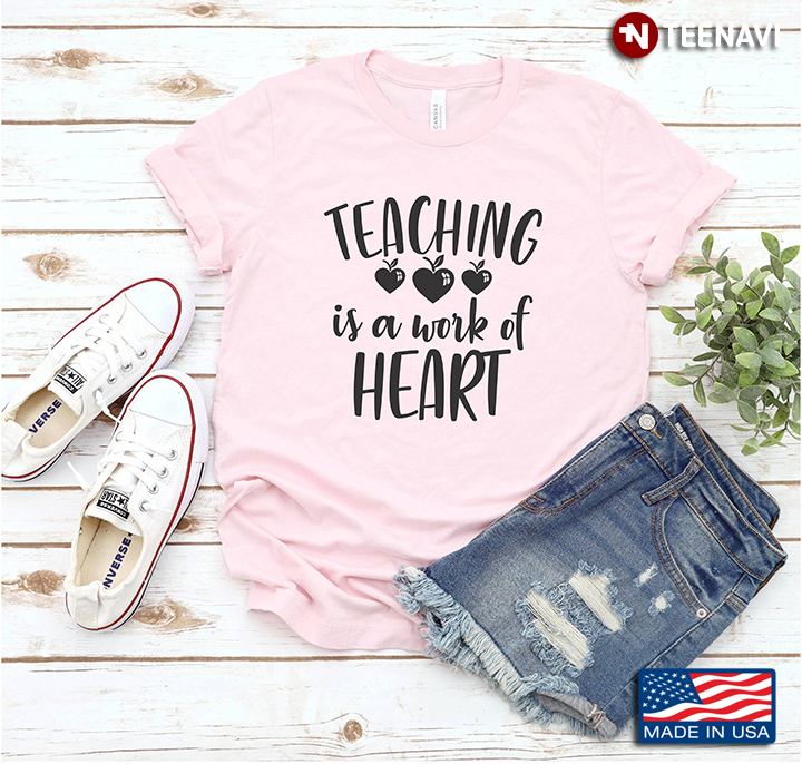 Teaching is A Work of Heart