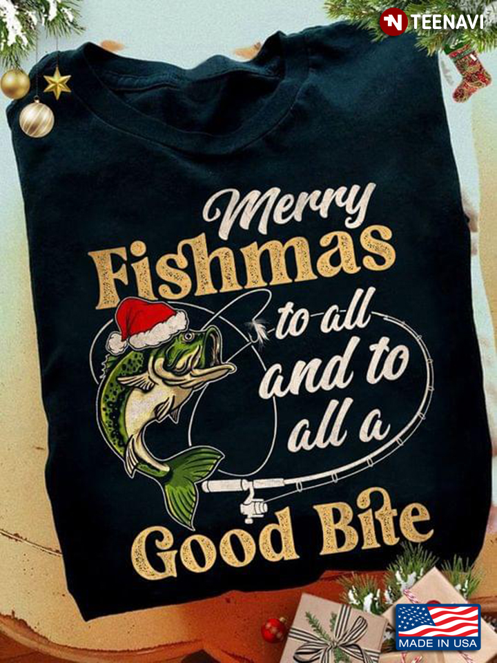 Merry Fishmas to All To All A Good Bite Christmas Gift for Fishing Lover