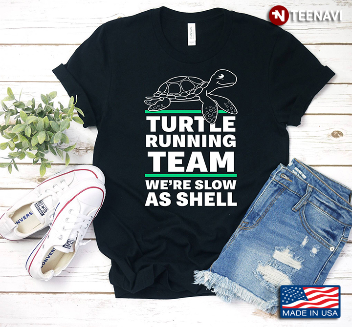 Turtle Running Team We're Slow As Shell