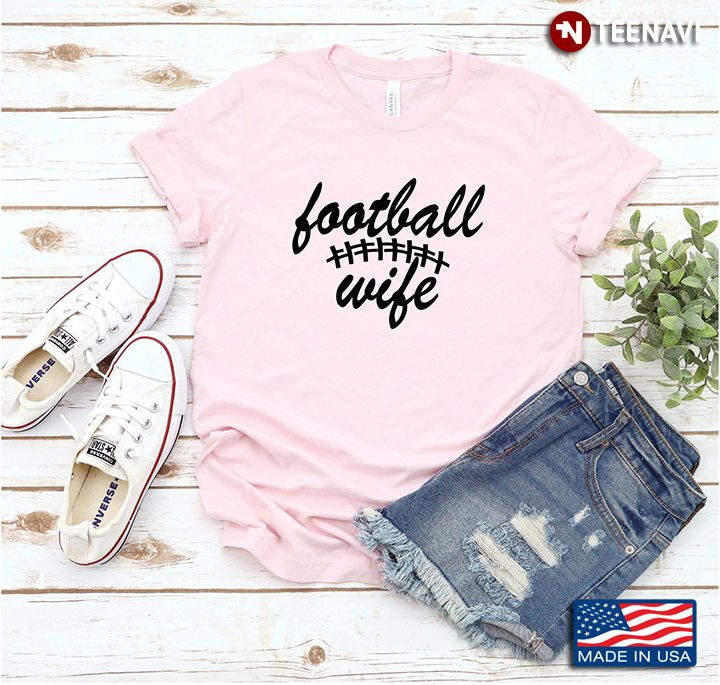 Football Wife for Proud Woman