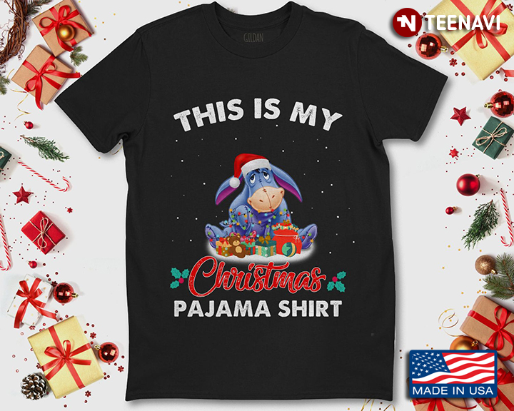 Disney Eeyore with Santa HatThis is My Christmas Pajama Shirt